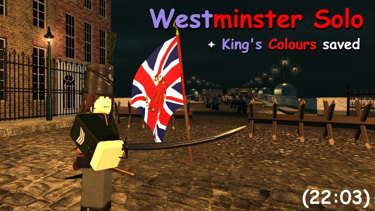 Westminster Solo + King's Colours Saved | Guts & Blackpowder