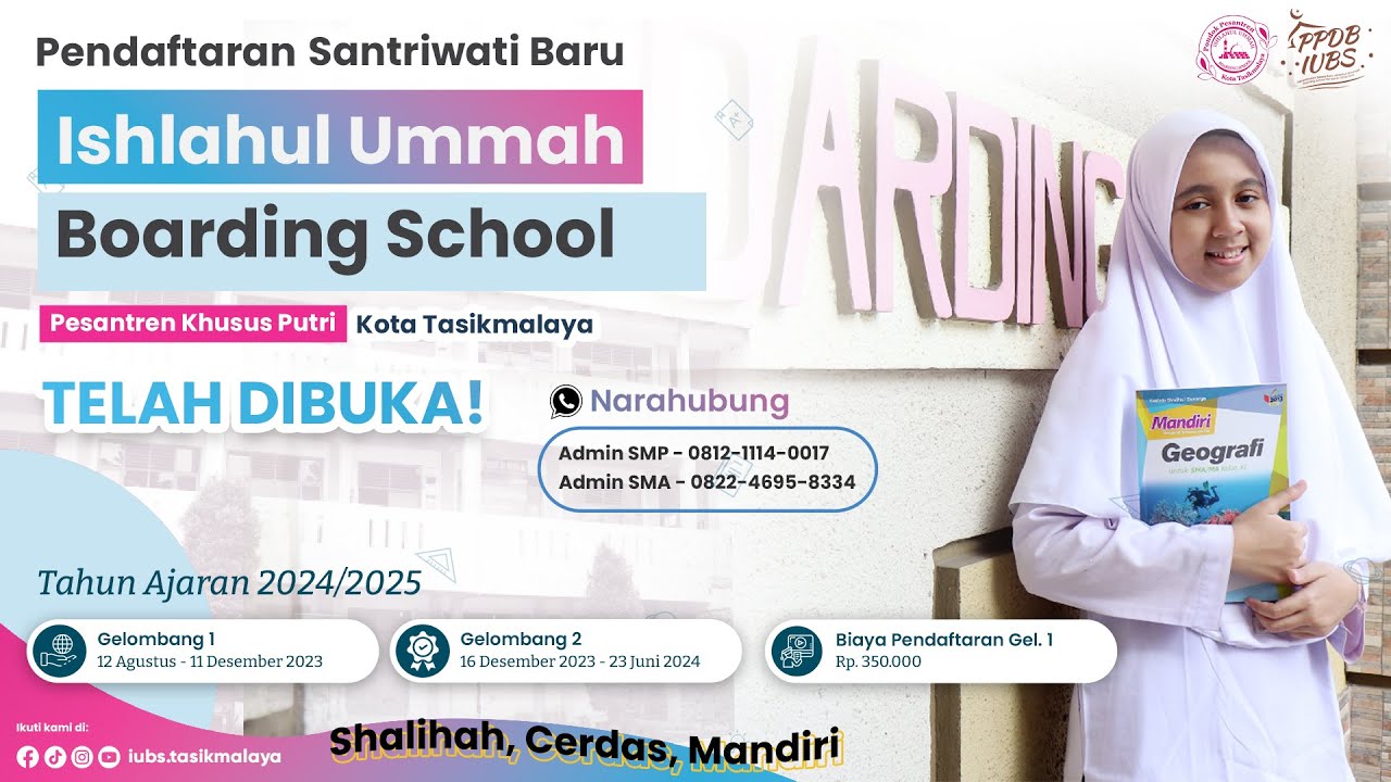 Penerimaan Santriwati Baru Ishlahul Ummah Tahun Ajaran 2024/2025