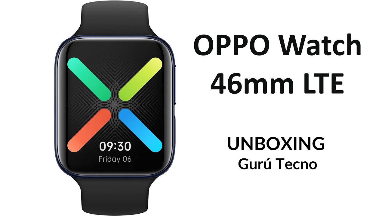 OPPO Watch 46 mm LTE ⌚ Unboxing y prueba ¿El mejor smartwatch de OPPO?