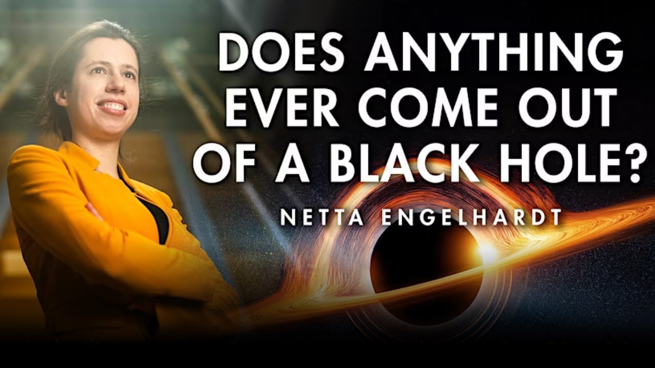 Public Lecture: Does Anything Ever Come Out of a Black Hole? - Netta Engelhardt