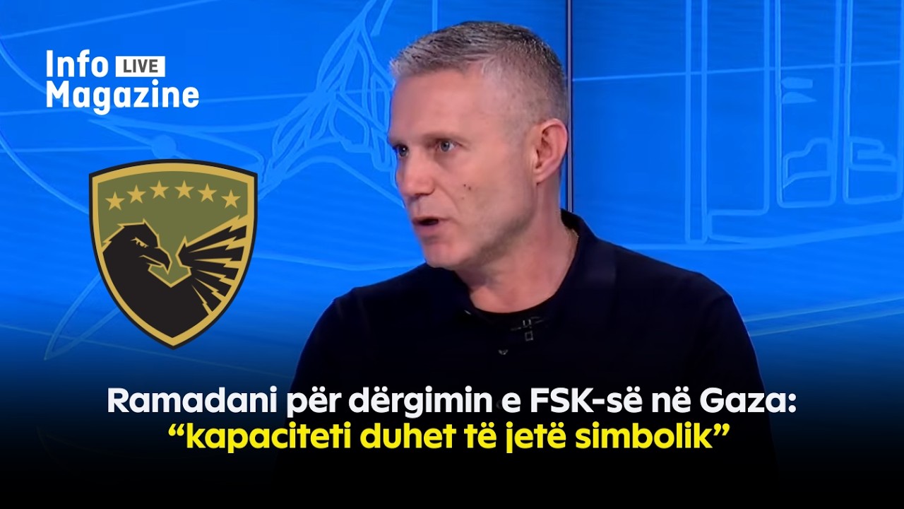 Ramadani për dërgimin e FSK-së në Gaza: “kapaciteti duhet të jetë simbolik” - 01.03.2026