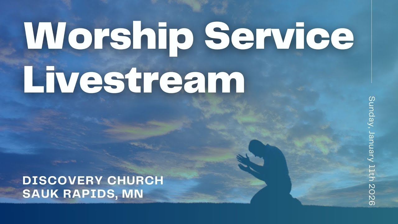 Worship Service Livestream | Sunday, January 11th