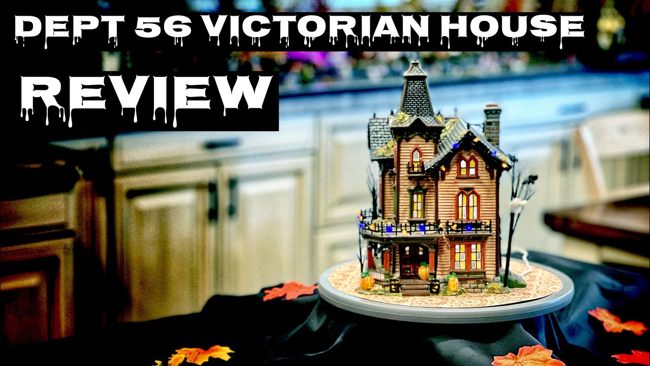Dept 56 Victorian House Review