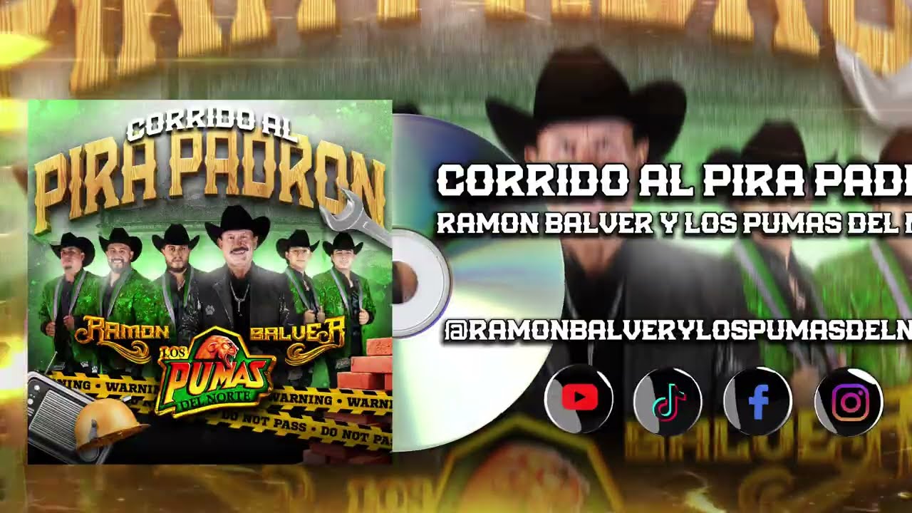 Corrido al Pira Padron - Ramon Balver y Los Pumas del Norte