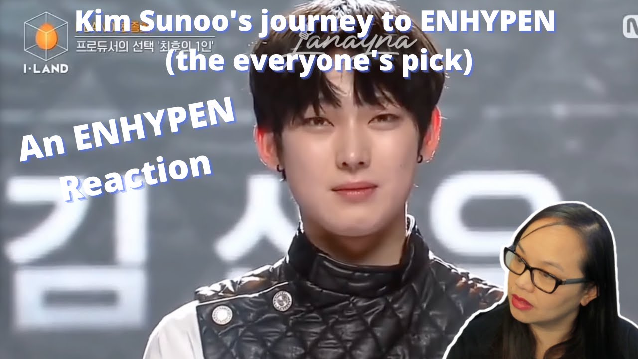 First time watching Kim Sunoo's journey to ENHYPEN (the everyone's pick) | An ENHYPEN reaction