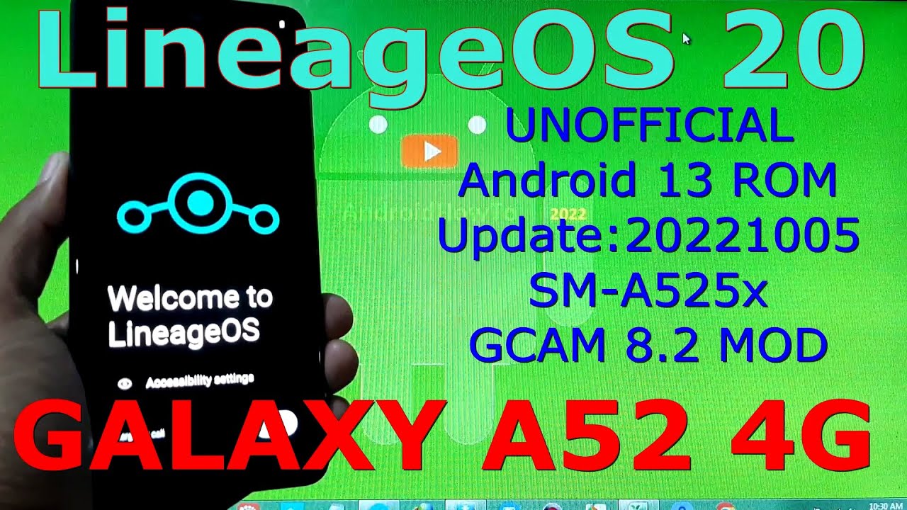 LineageOS 20 for Samsung Galaxy A52 4G / A72 Android 13 ROM Update:20221005