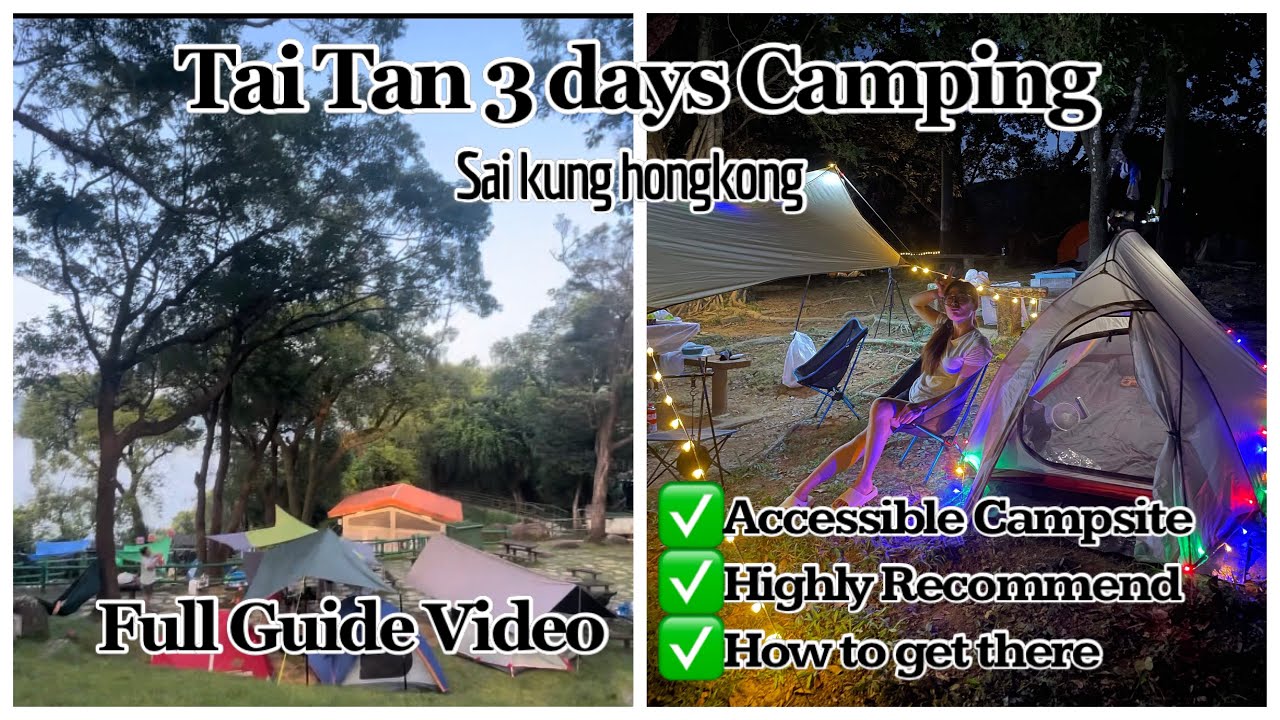 Tai Tan Campsite| Sai kung hongkong | Accessible Campsite | How to get there