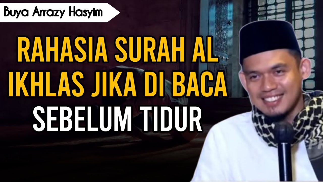 Rahasia Surah Al Ikhlas‼️Buya Arrazy Hasyim