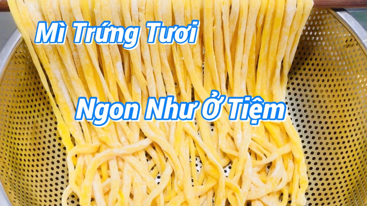 Cách Làm Mì Trứng Tươi Tại Nhà Dai, Ngon Như Ở Tiệm, Cả Nhà Đều Thích || Cùng Mai Vào Bếp #60