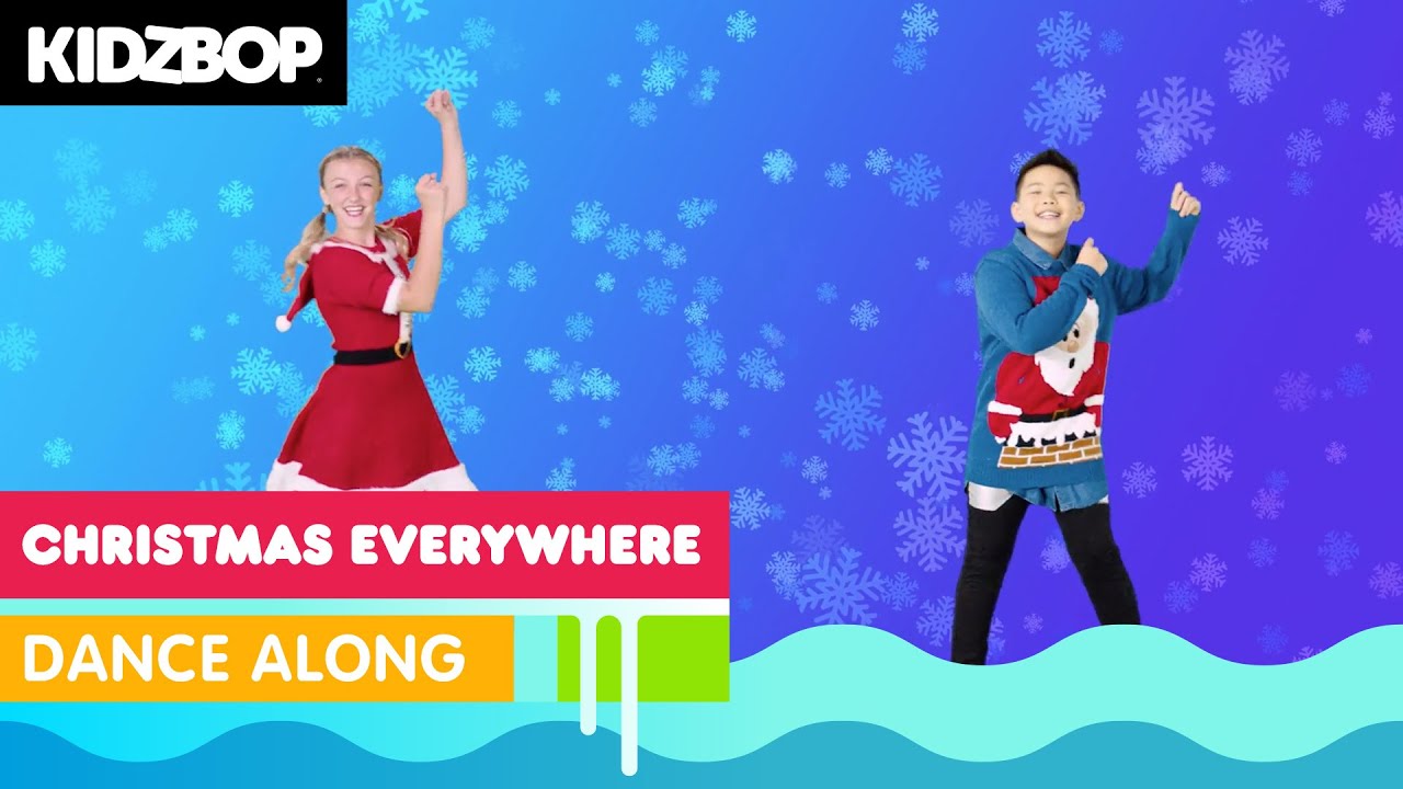 KIDZ BOP Kids - Christmas Everywhere (Dance Along) [KIDZ BOP Christmas Party!]