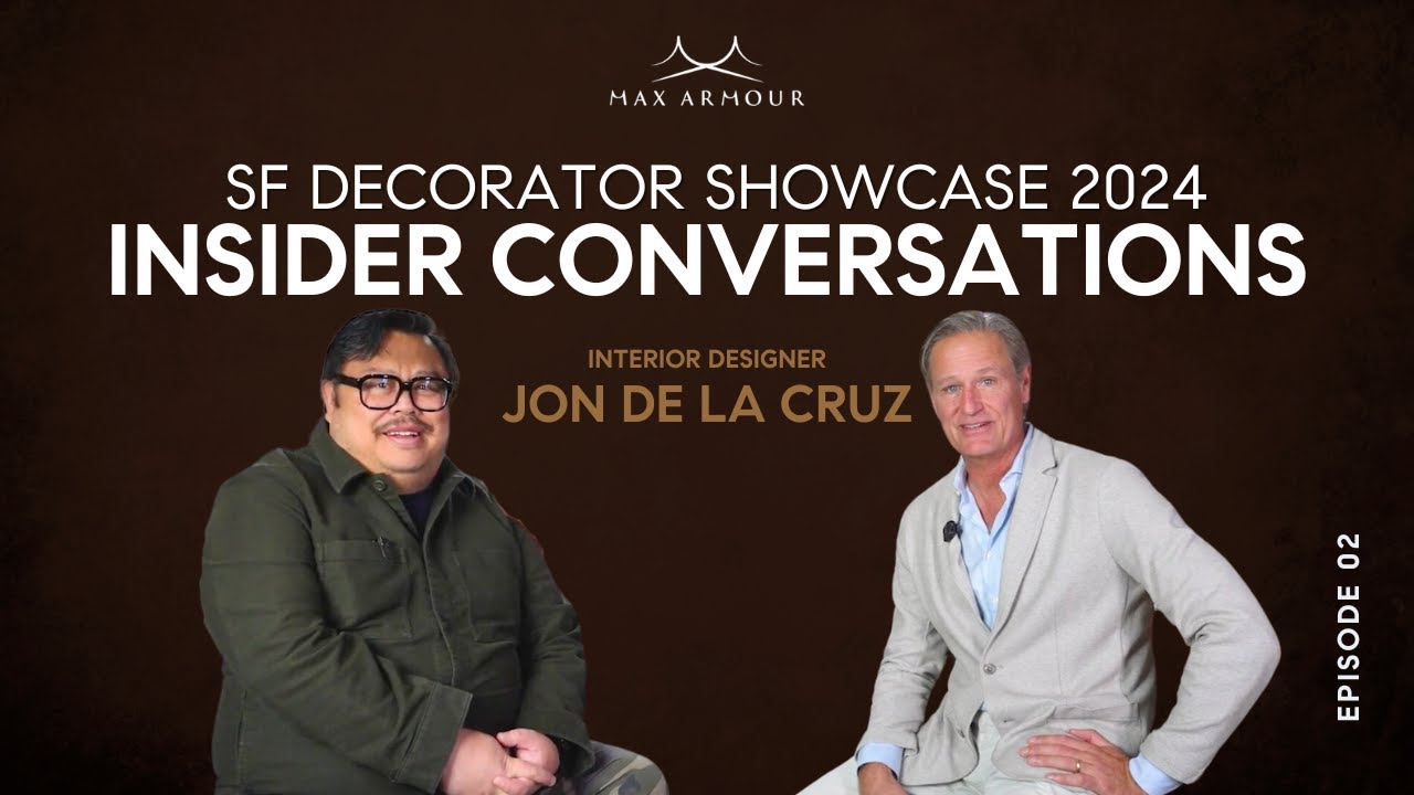 Award-winning interior designer, Jon de la Cruz shares w Max Armour, San Francisco his Luxury Design