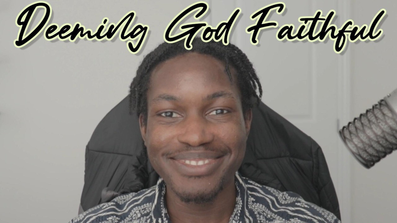 Deeming God Faithful