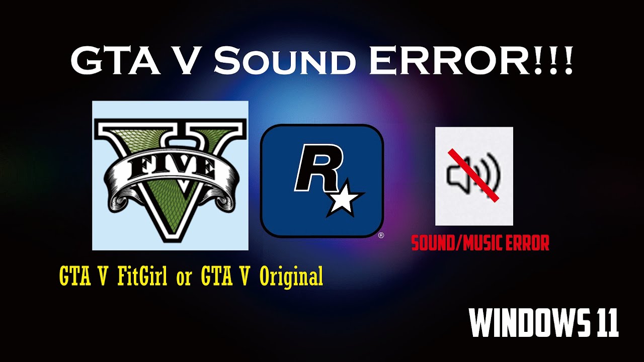GTA V Sound Error Windows 11 FIXED!!!