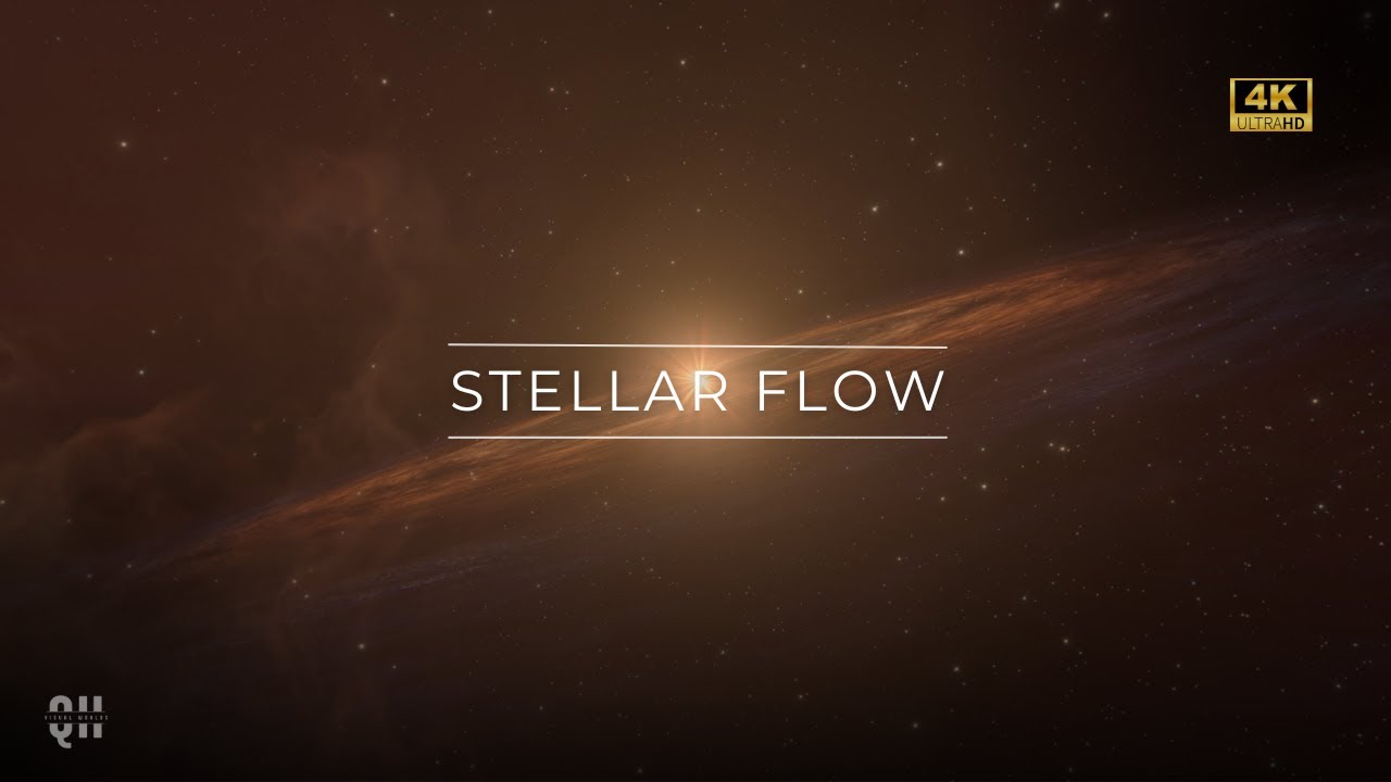 Stellar Flow – 2 Hours – 4K Ultra HD