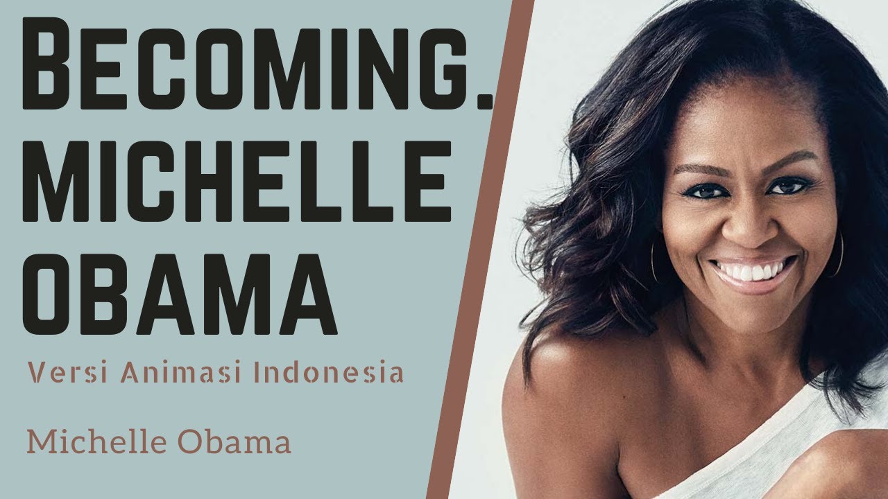 Becoming - Michelle Obama | Kisah Ibu Negara Afrika Amerika Pertama
