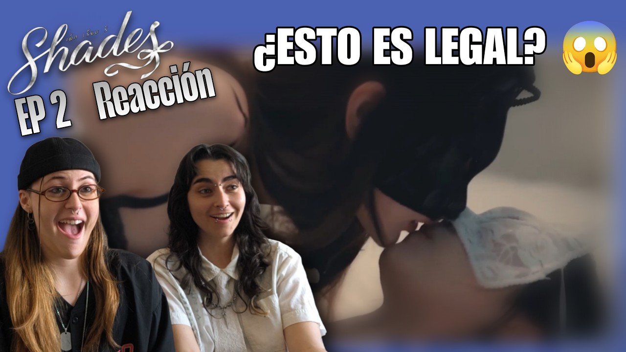 Shades EP 2 Reaction 😱 | Thai GL | เด็ก เรียบ ร้าย
