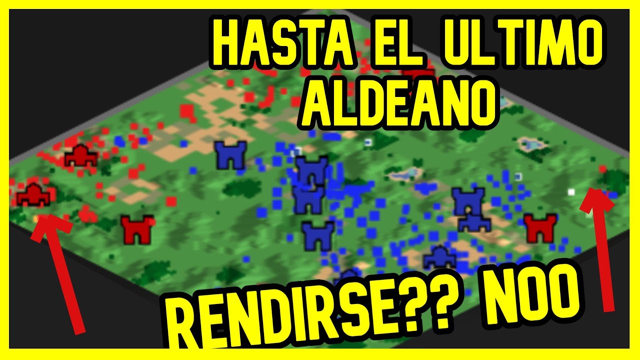 COMEBACK IMPOSIBLE HASTA EL ULTIMO ALDEANO