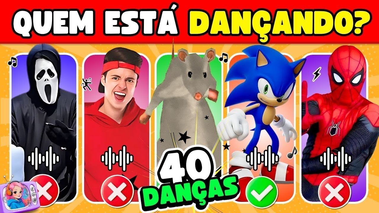 🕺QUEM ESTÁ DANÇANDO 🤔🎶 Rato Milton, Sonic, Emilly Vick, Enaldinho, Ana Castela, Homem-Aranha, O Gás
