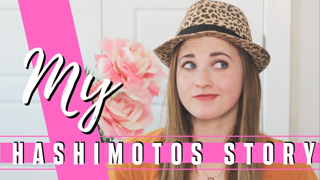 MY HASHIMOTOS DISEASE STORY | Thyroid Autoimmune Chronic Illness Journey