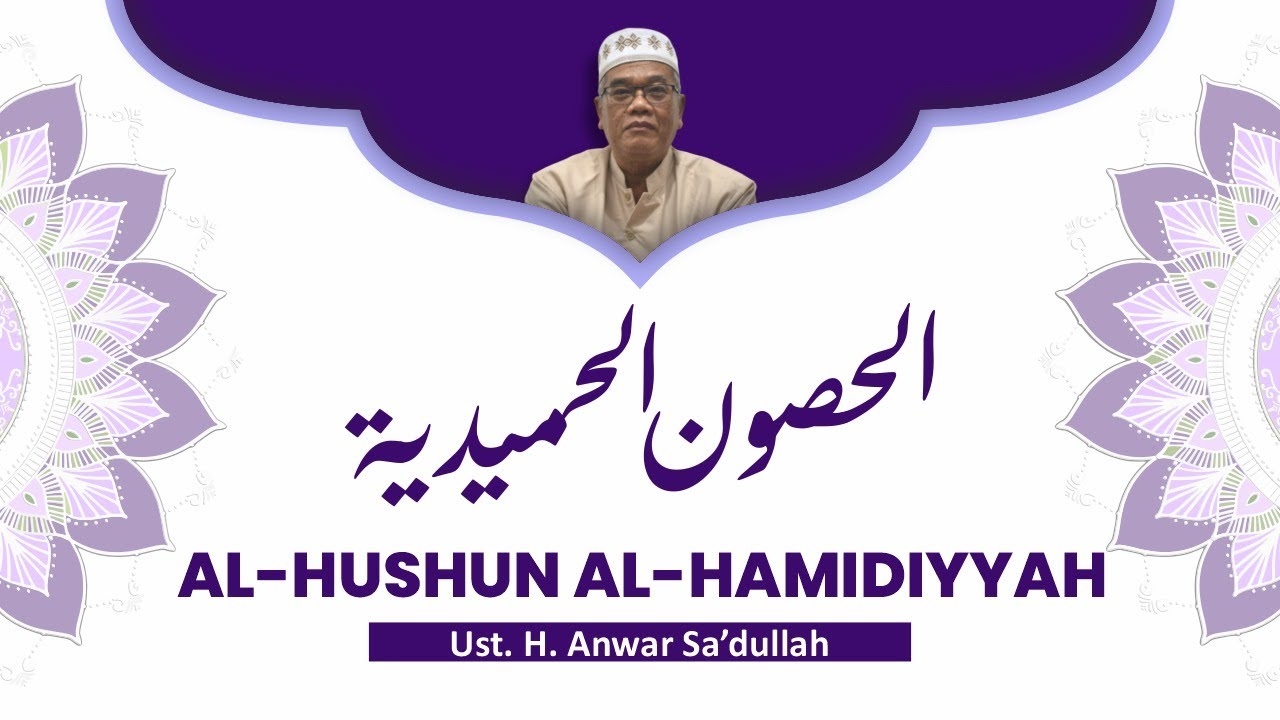KAJIAN KITAB HUSUNUL HAMIDIYAH Bersama Ust. Anwar Sa'dullah. (27/01/2026)
