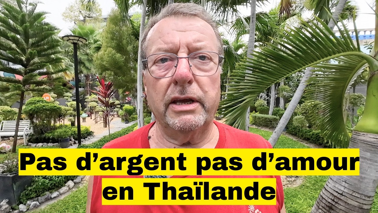 Pas d'argent pas d'amour en Thaïlande 