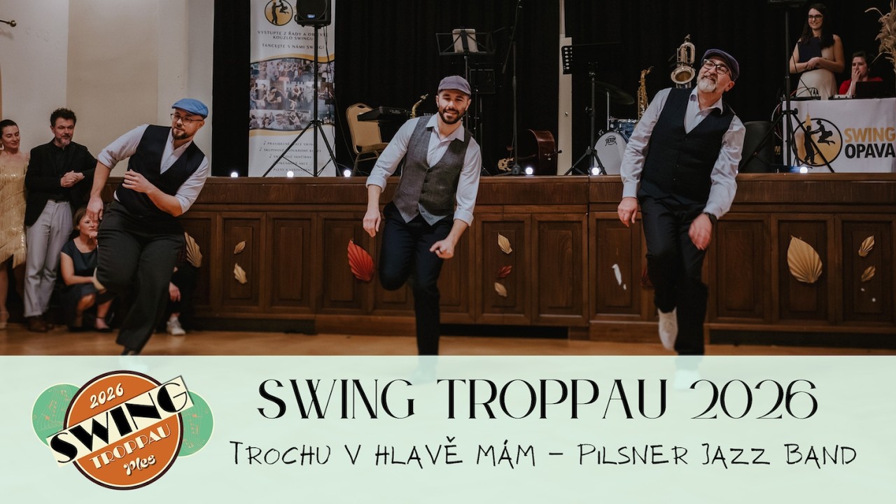 Swing Troppau 2026   Trochu v hlavě mám