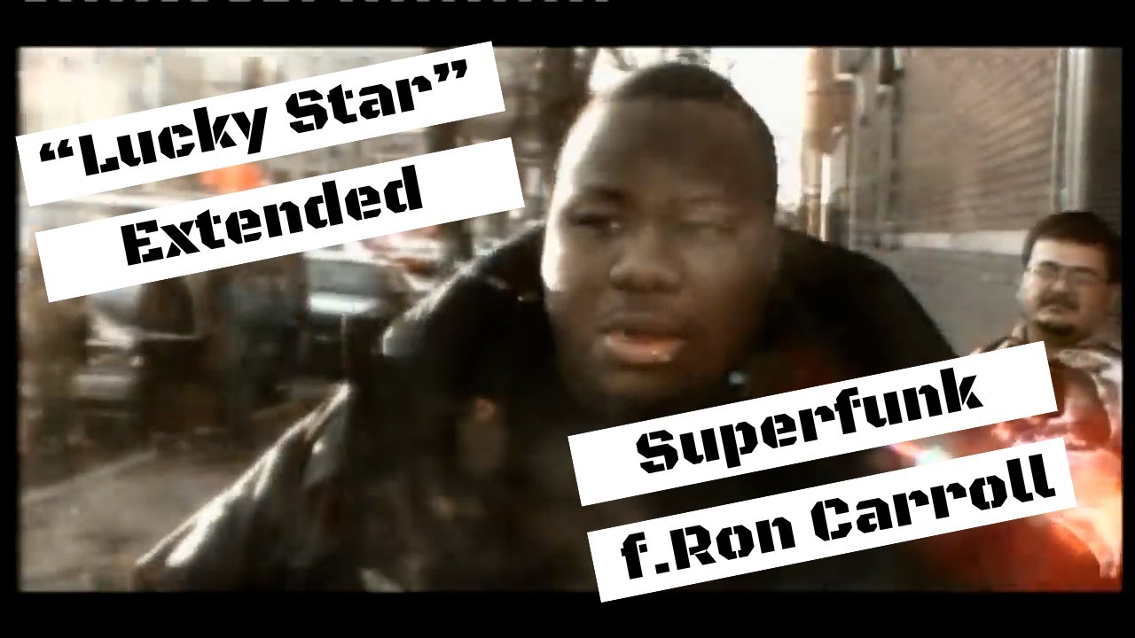 &ldquo;Lucky Star&rdquo; by Superfunk featuring Ron Carroll (Extended)