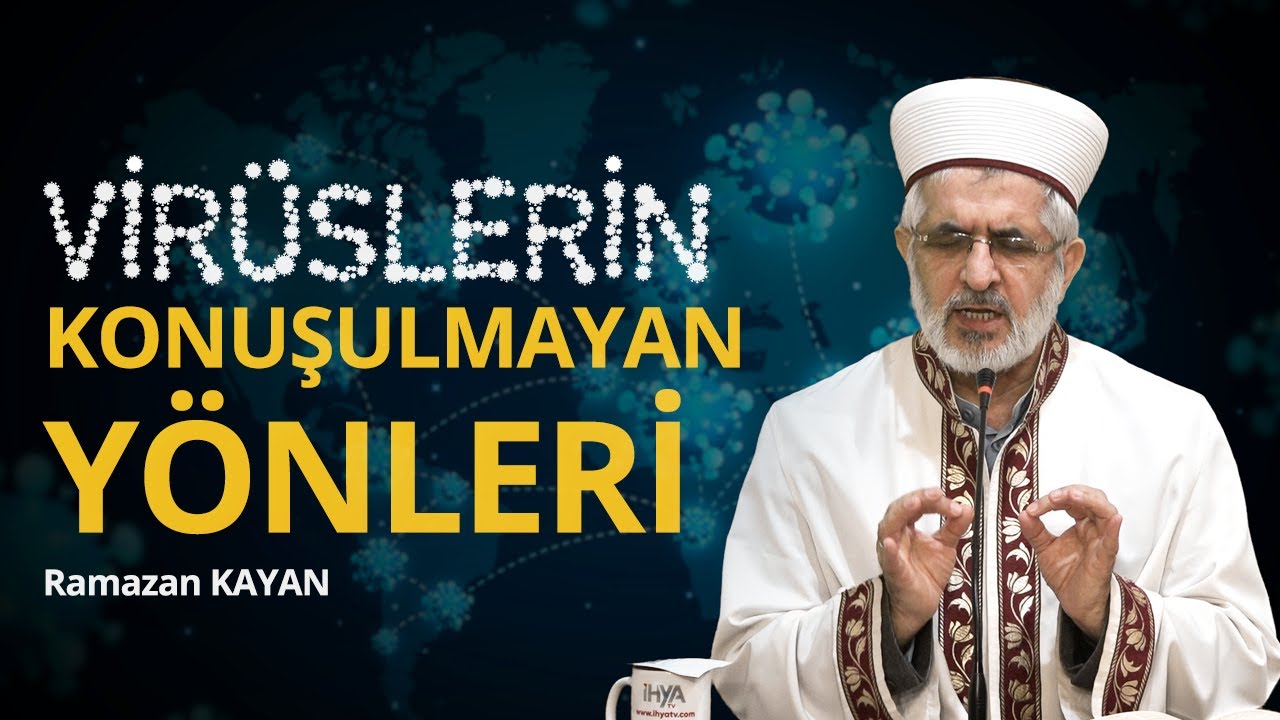 Virüslerin Konuşulmayan Yönleri - Ramazan KAYAN