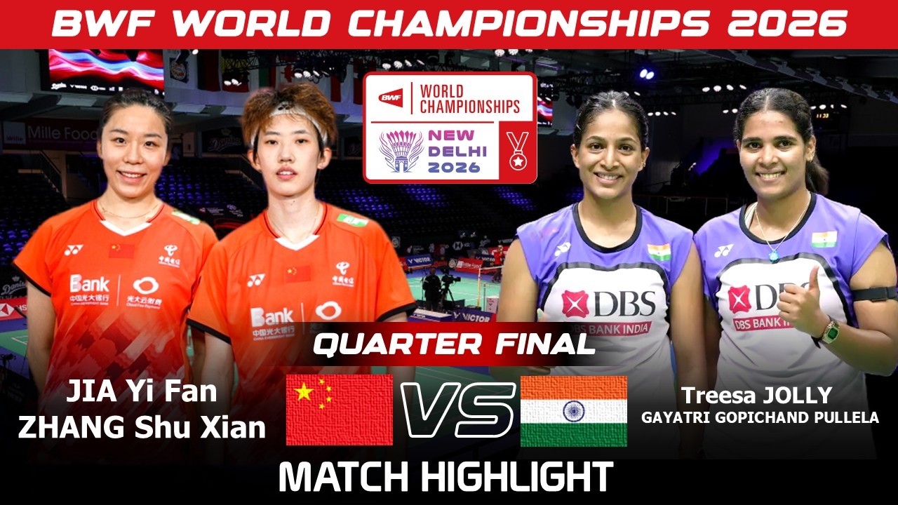 AMAZING‼️JIA Yi Fan ZHANG Shu Xian vs Treesa JOLLY Gayatri Gopichand | World Championships 2026