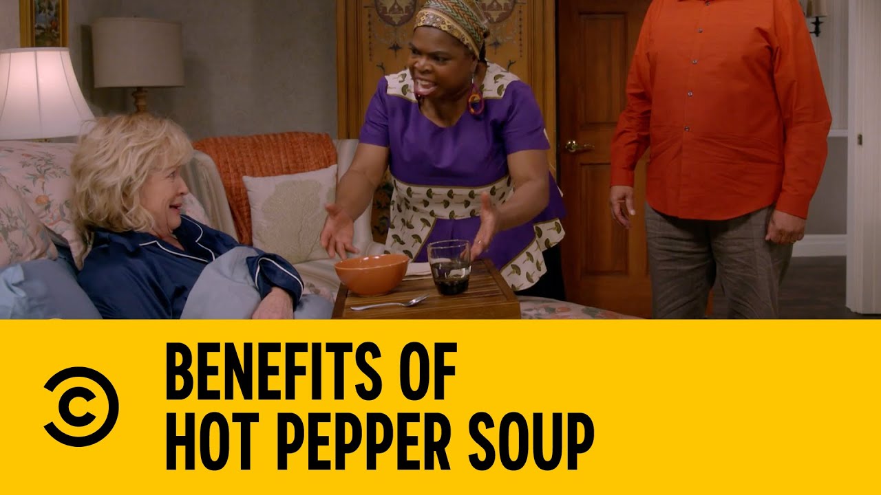 Benefits Of Hot Pepper Soup | Bob Hearts Abishola | Comedy Central Africa