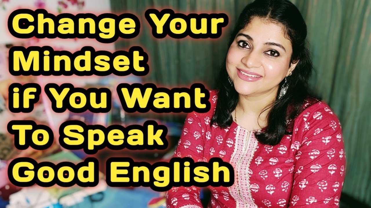 How to Speak Fluent English By Changing Your Mindset|Growth Mindset Vs Fixed Mindset|Spoken English