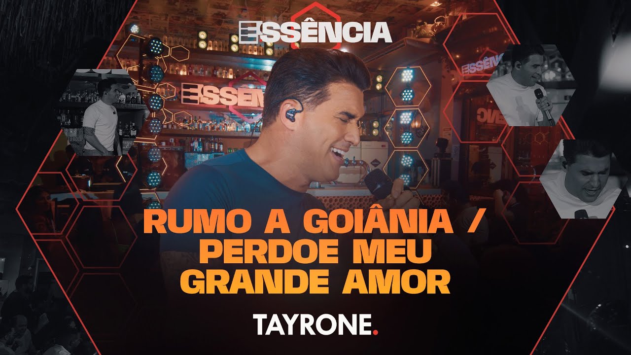 Tayrone - Rumo a Goi&acirc;nia / Perdoe meu grande amor (DVD ESS&Ecirc;NCIA)