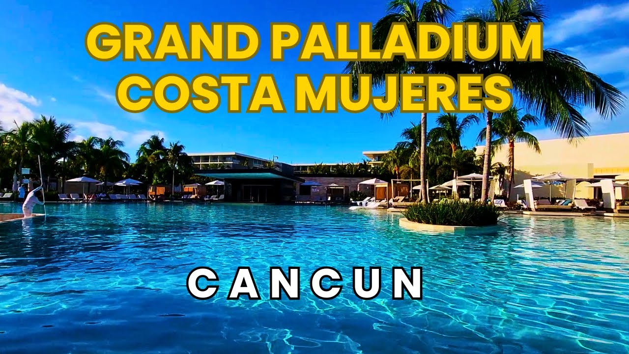 Grand Palladium Costa Mujeres All Inclusive Resort Cancun Mexico Full Tour
