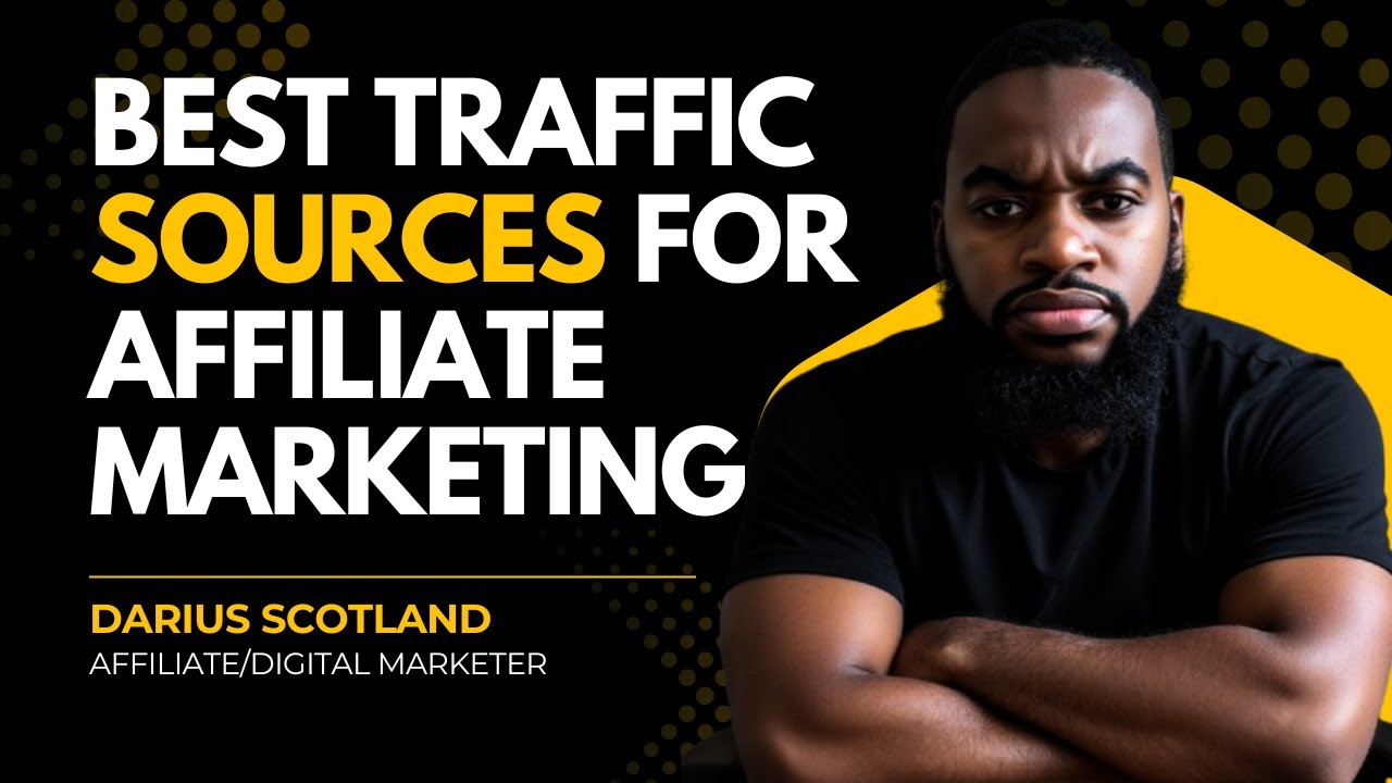 Best Traffic Sources for Affiliate Marketing in 2025