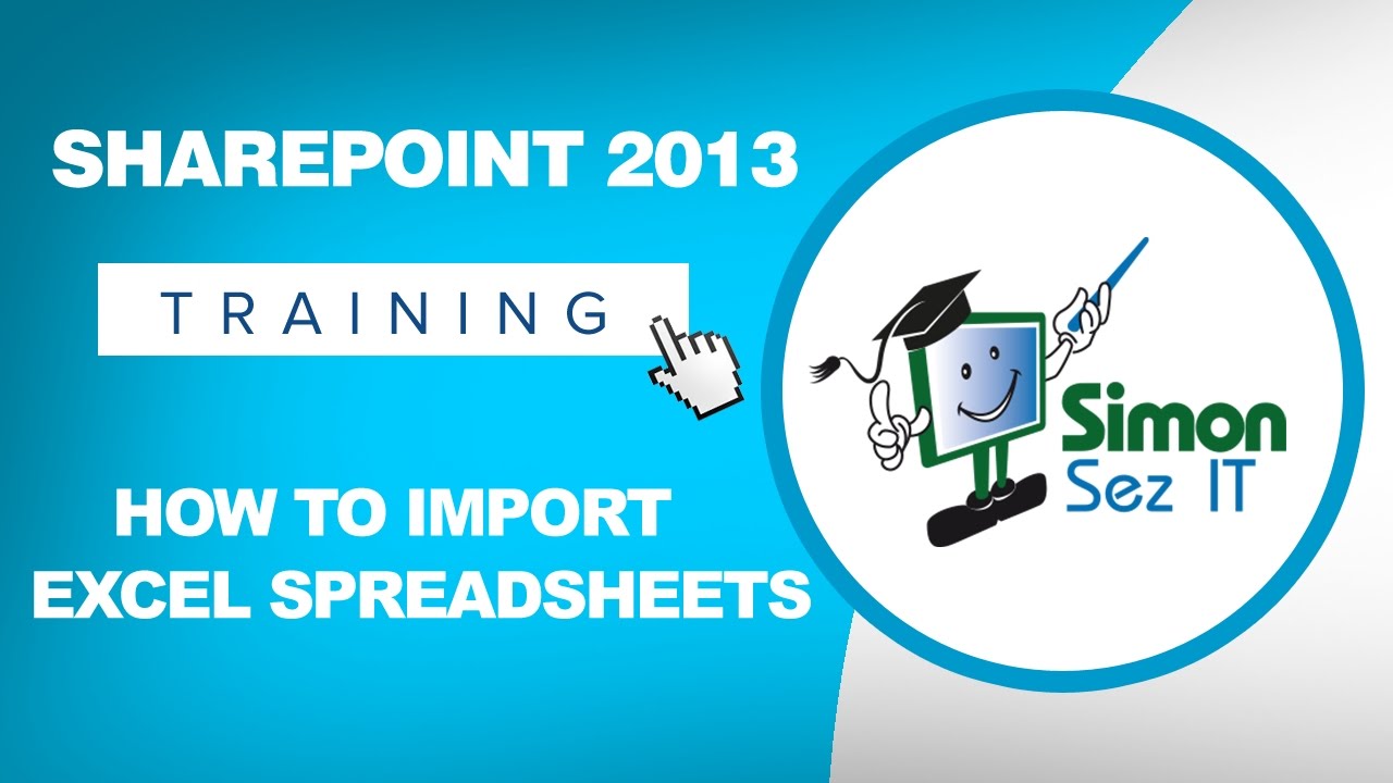 How to Import an Excel Spreadsheet into SharePoint 2013