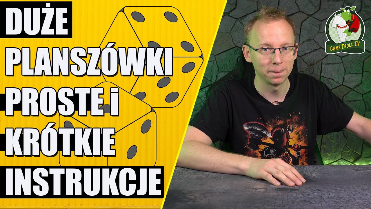 Duże planszówki, a krótkie i proste instrukcje!