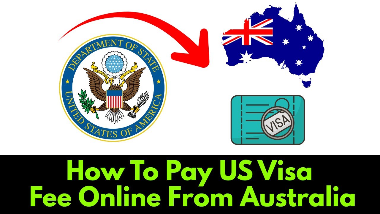 How To Pay US Visa Fee Online From Australia (2025)
