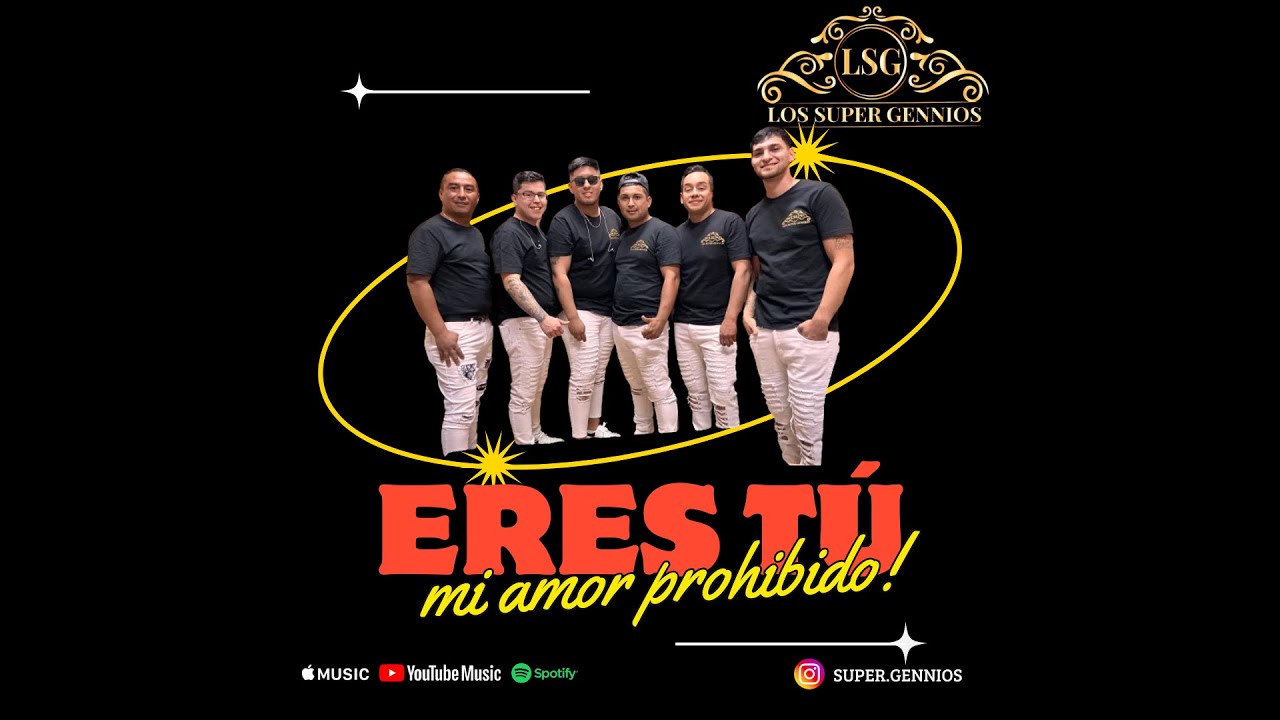 Los Super Gennios - Eres t&uacute; mi amor prohibido
