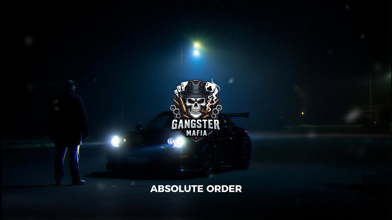 Gangster Mafia | Absolute Order