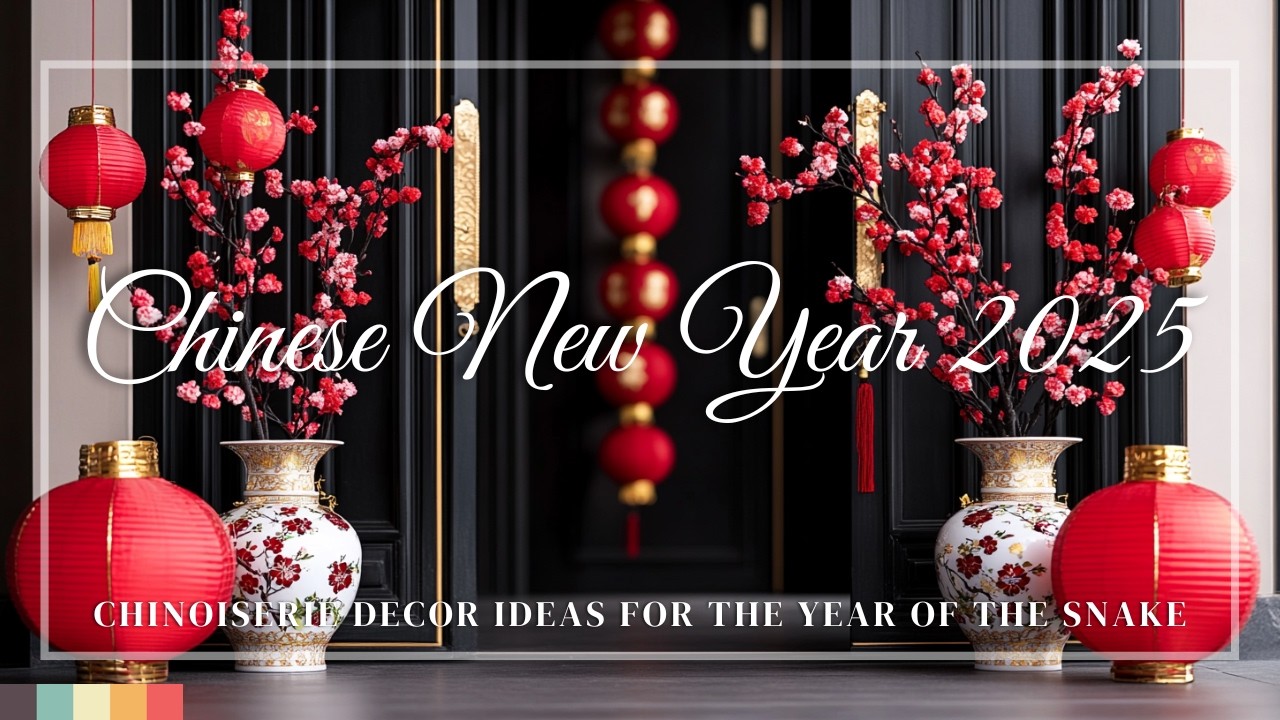 Celebrate Chinese New Year 2025: Chinoiserie Decor Ideas for the Year of the Snake
