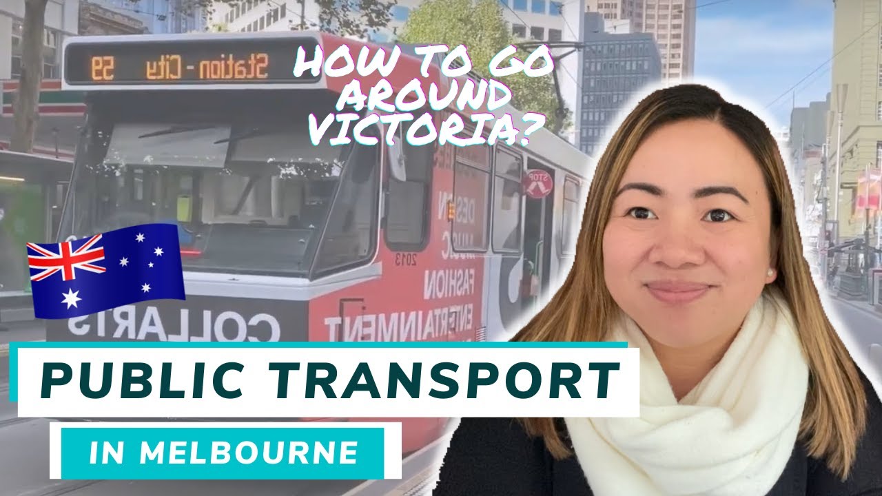 PUBLIC TRANSPORT IN MELBOURNE VICTORIA + HOW TO GO AROUND VICTORIA? | RSE