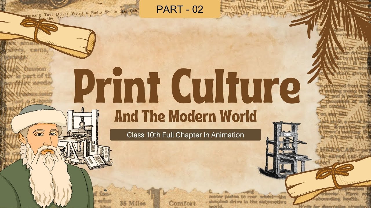 Print Culture and the Modern World Class 10 Full (Animation) Class 10 History Chapter 5 Part 02