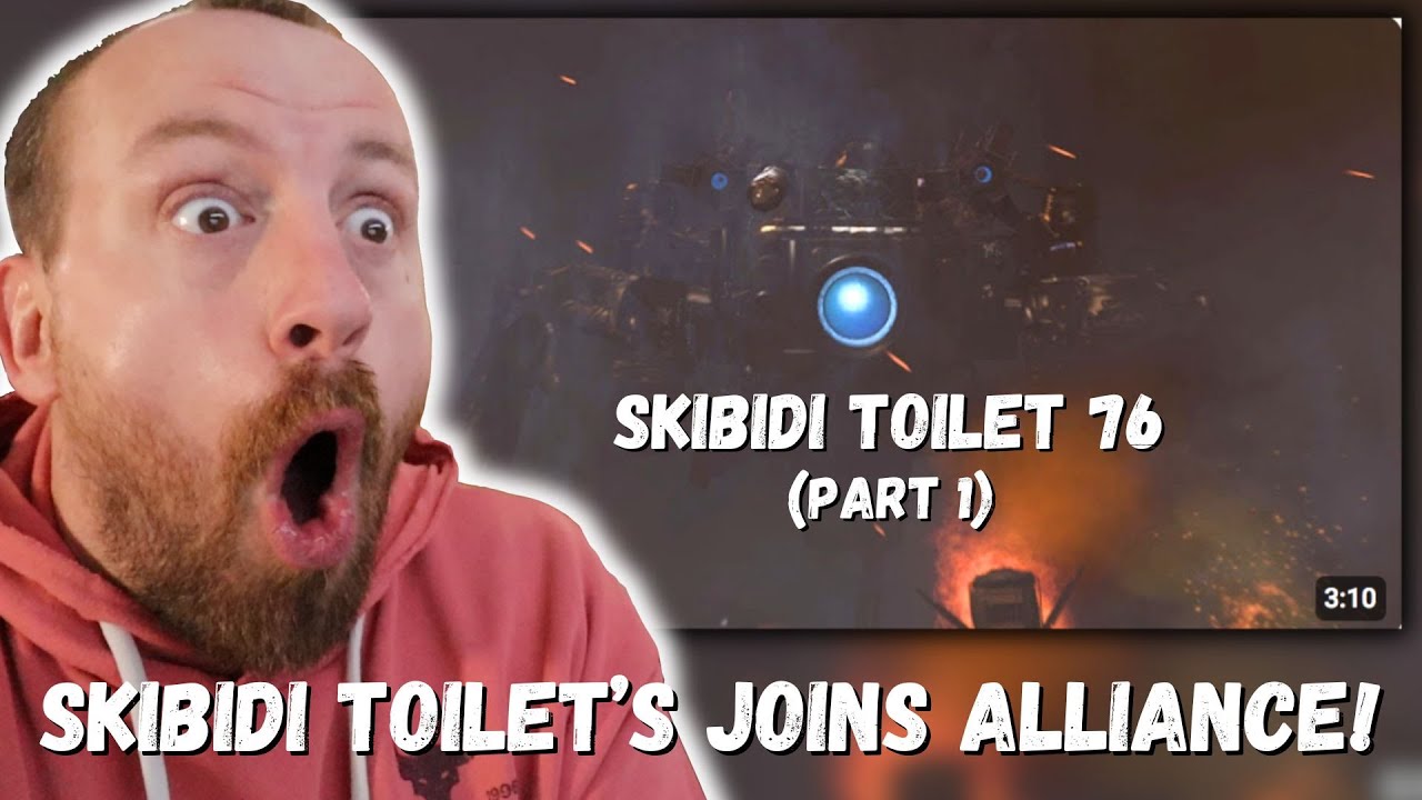 Туалеты Skibidi, присоединяйтесь к Альянсу!!! Реакция на видео Skibidi Toilet 76 (часть 1)!!!