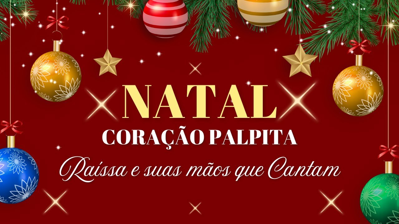 Natal - Coração Palpita (Interpretada por Raissa e suas mãos que cantam)