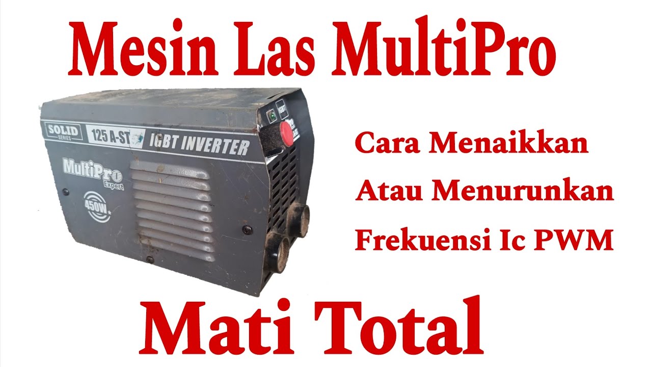 Mesin Las Multipro 125A-ST Mati Total