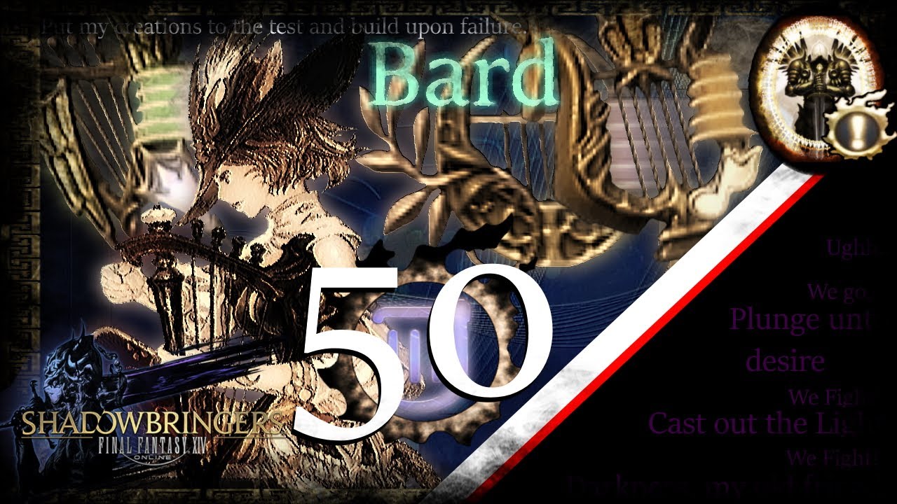 [FFXIV] Bard Guide - Rotation & Timestamps - Lv 50 - Shadowbringers - 5.0