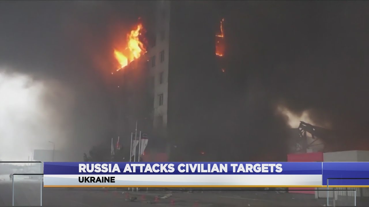Russia Attacks Civilian Targets