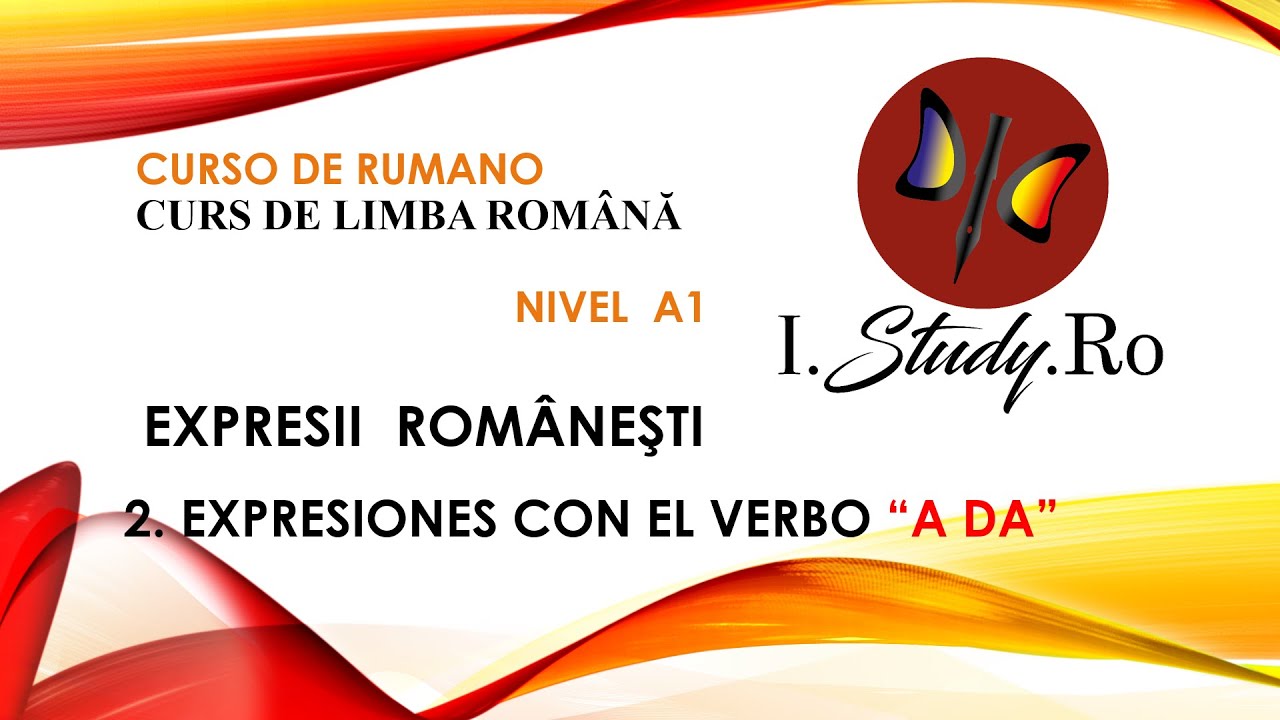 Expresiones con el verbo A DA| 📚CURSO para APRENDER RUMANO nivel A1✅ #96  IStudyRo