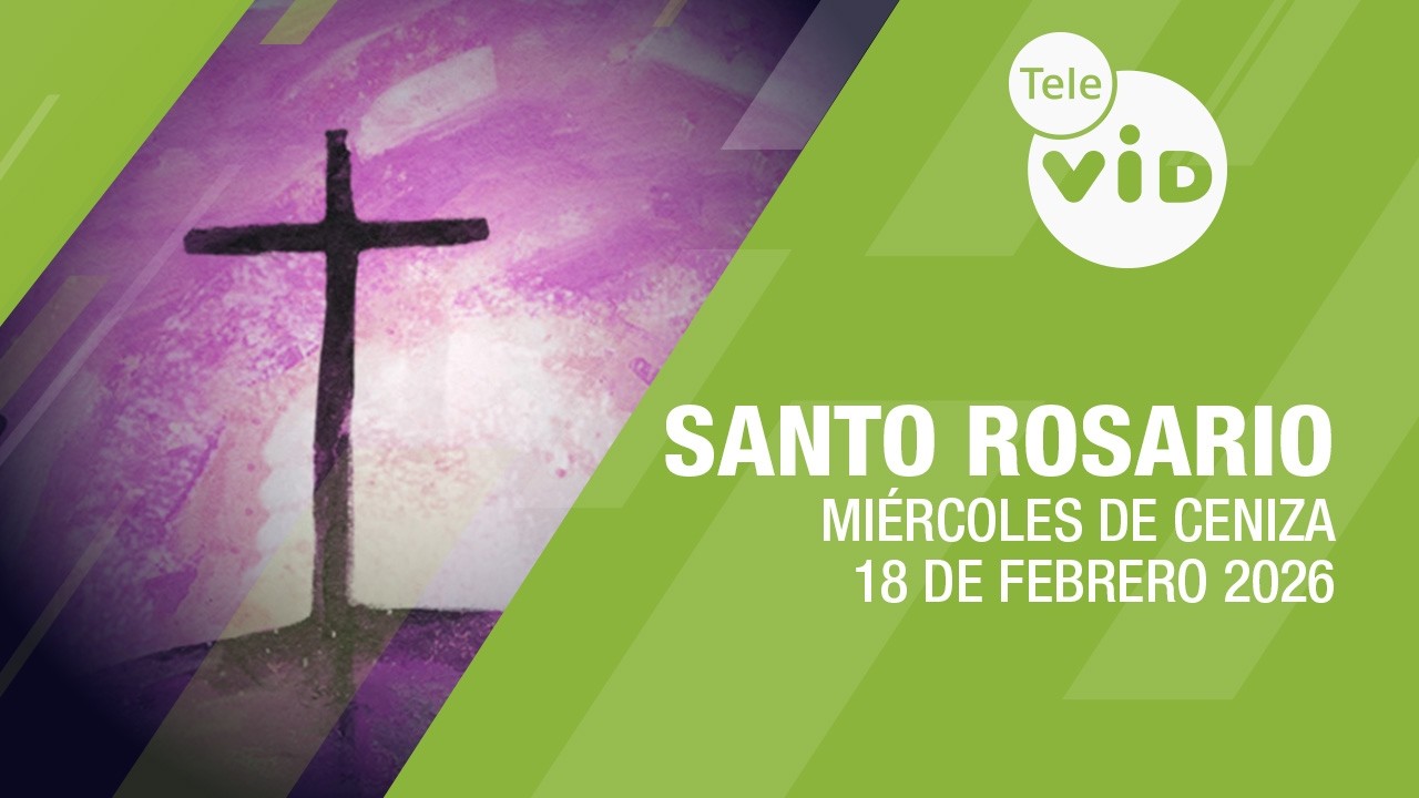 Santo Rosario Día de la Santa Ceniza 📿 Miércoles 18 Febrero de 2026, Misterios Gloriosos | Tele VID