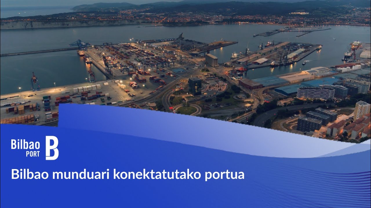 Bilbao munduari konektatutako portua
